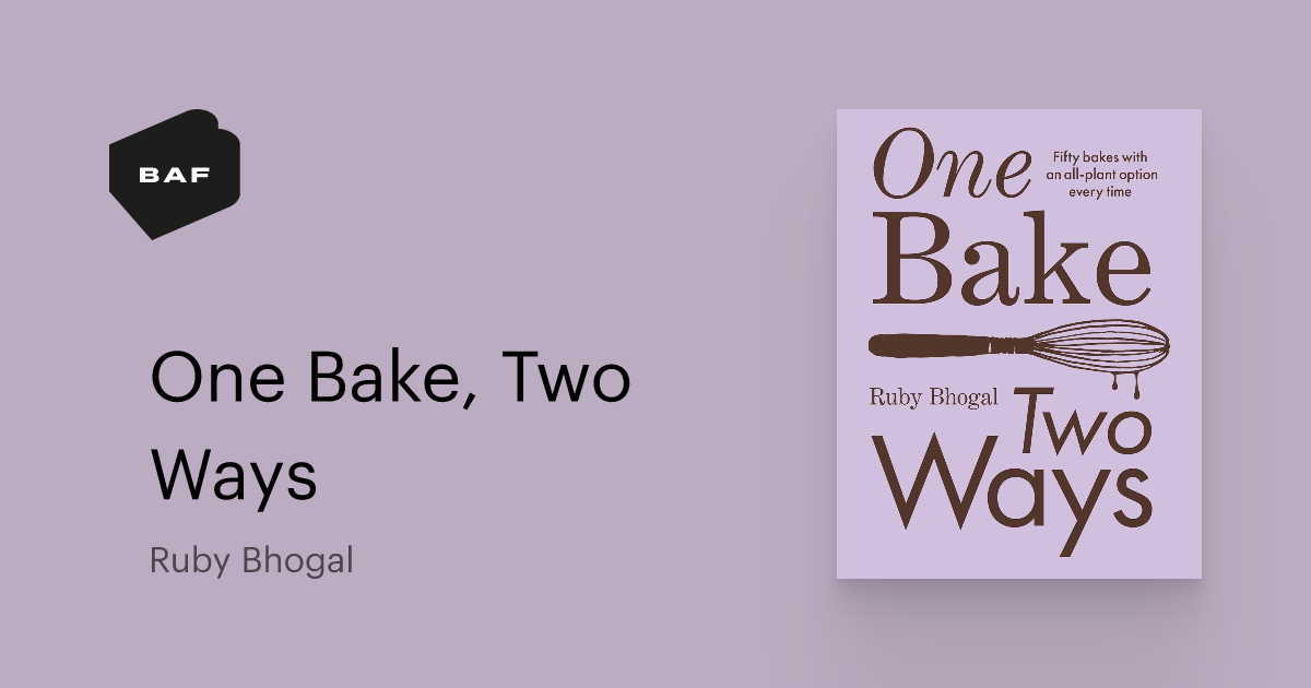 One Bake, Two Ways on Books About Food